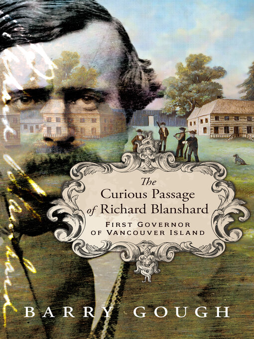 Title details for The Curious Passage of Richard Blanshard by Barry Gough - Wait list